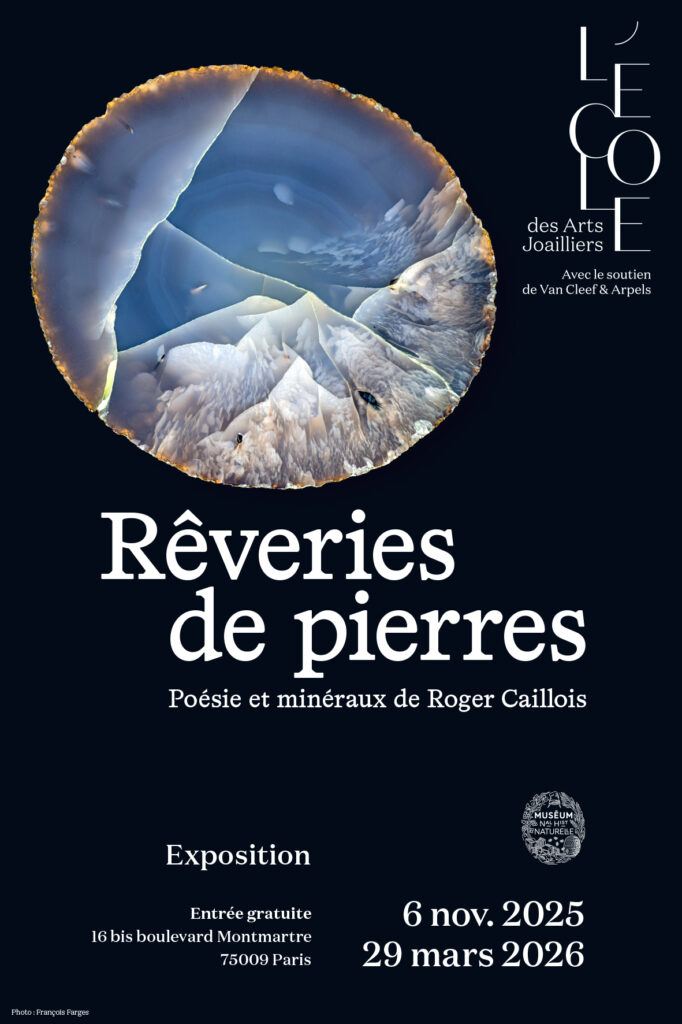 Affiche - exposition Rêveries de pierres, Poésie et minéraux de Roger Caillois